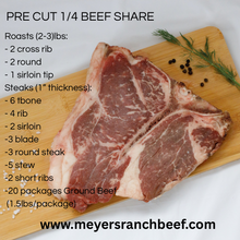 Load image into Gallery viewer, PRE CUT QUARTER BEEF SHARE

